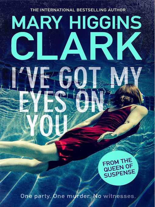 Title details for I've Got My Eyes On You by Mary Higgins Clark - Wait list